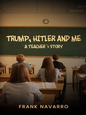 cover image of Trump, Hitler, and Me